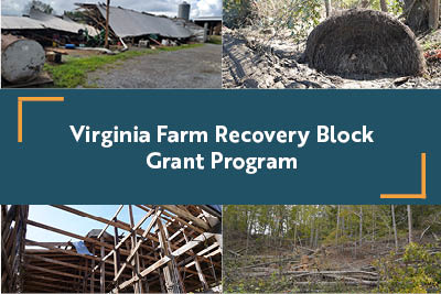 Virginia Farm Recovery Block Grant: Relief Funding Available for Virginia Farmers & Timber Owners Impacted by Hurricane Helene text with 4 images of broken timber, barn, structure and hay